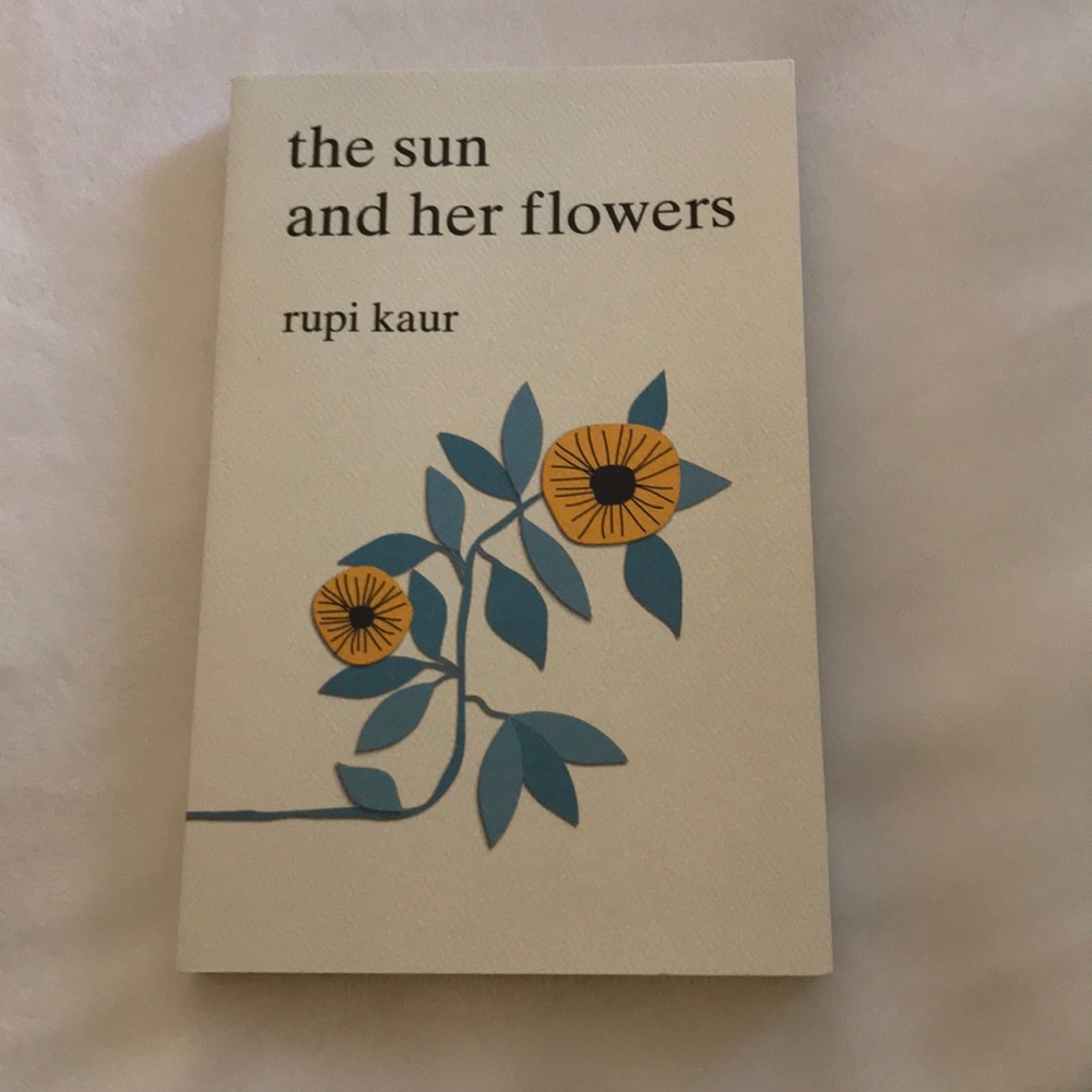 "The Sun and her flowers" by: Rupi Kaur
